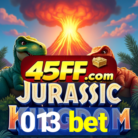 013 bet